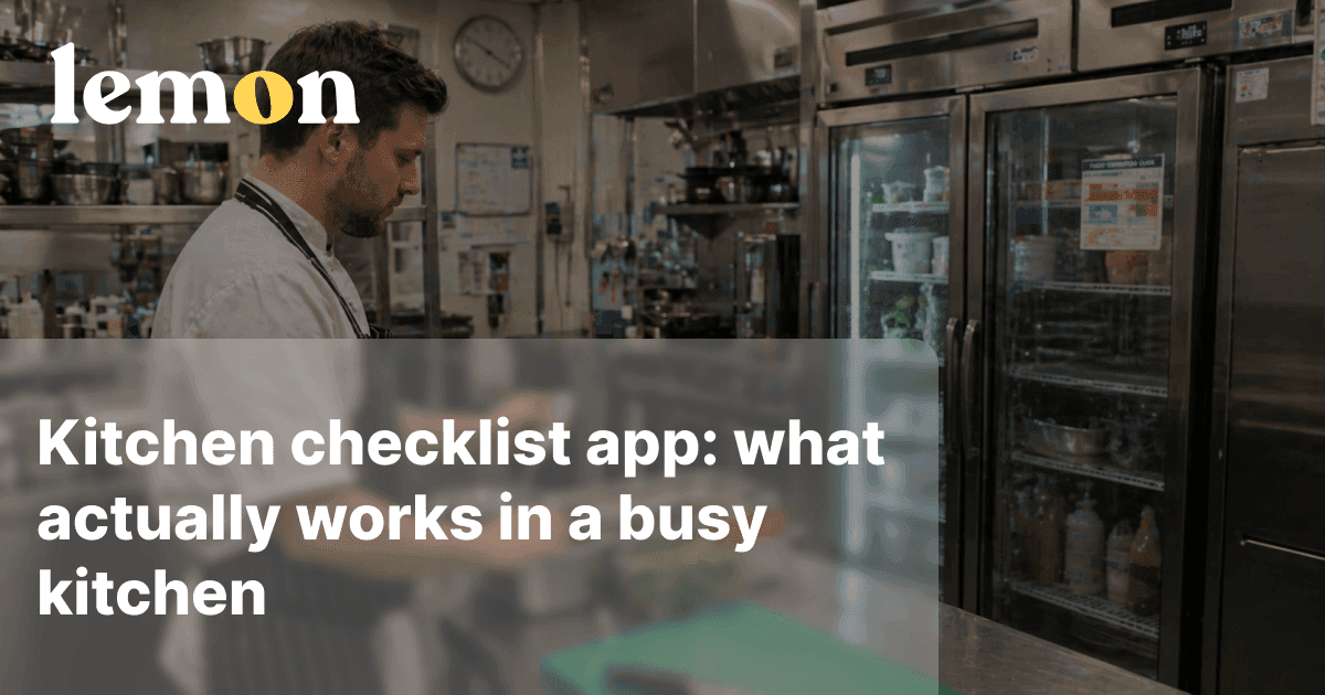 Kitchen checklist app: what actually works in a busy kitchen