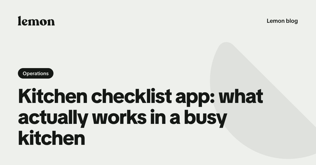 Kitchen checklist app: what actually works in a busy kitchen