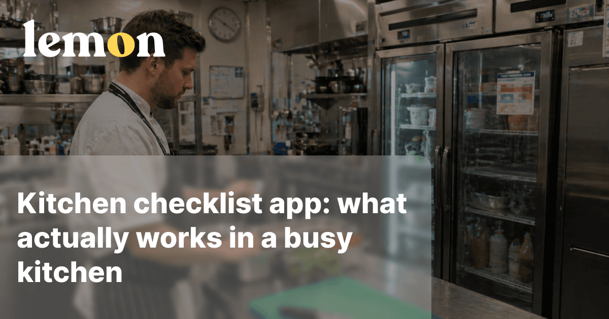 Kitchen checklist app: what actually works in a busy kitchen