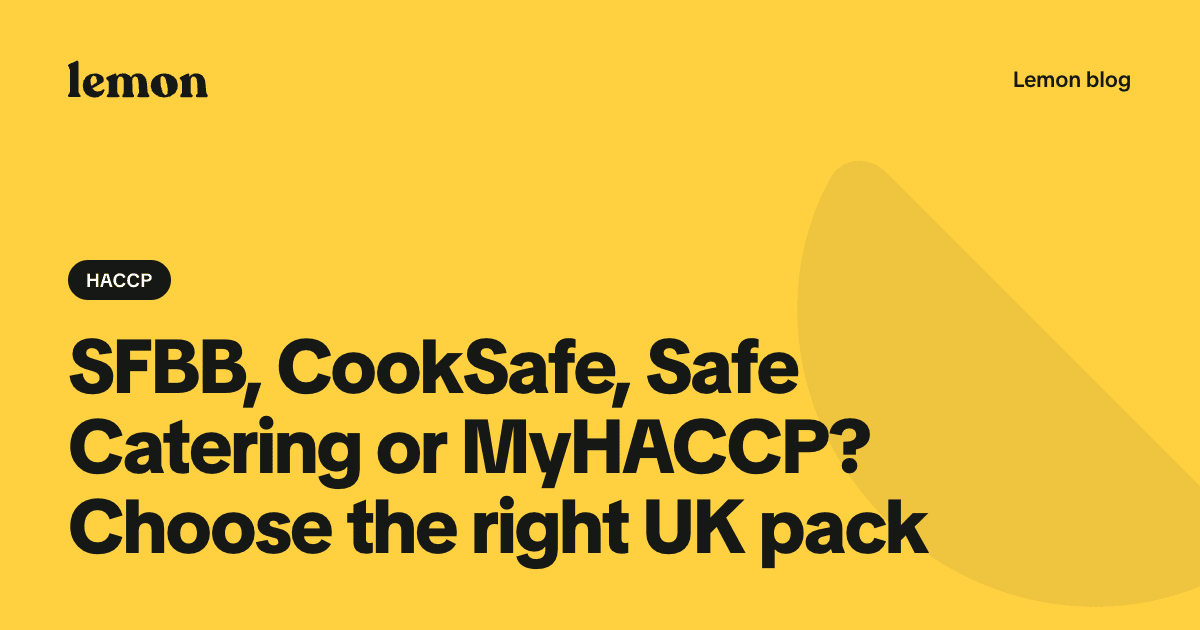 SFBB, CookSafe, Safe Catering or MyHACCP? Choose the right UK pack